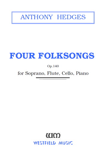 FOUR FOLKSONGS Op.140 and an Encore