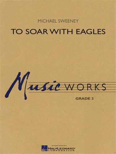 TO SOAR WITH EAGLES (score & parts)