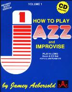 HOW TO PLAY JAZZ AND IMPROVISE Volume 1 + 2CDs