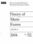 THEORY OF MUSIC EXAMS Grade 8 2004