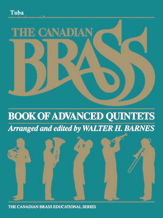 THE CANADIAN BRASS BOOK OF ADVANCED QUINTETS Tuba