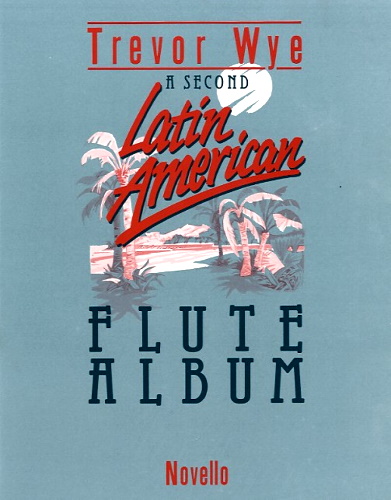 A SECOND LATIN AMERICAN FLUTE ALBUM