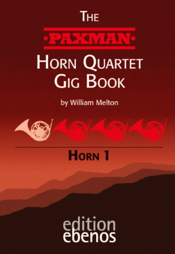 THE PAXMAN HORN QUARTET GIG BOOK Volume 1