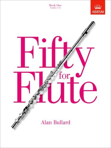 FIFTY FOR FLUTE Book 1 (Grades 1-5)