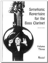 SYMPHONIC REPERTOIRE for the Bass Clarinet Volume 3