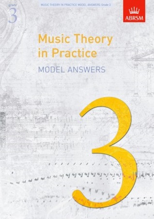 MUSIC THEORY IN PRACTICE Model Answers Grade 3