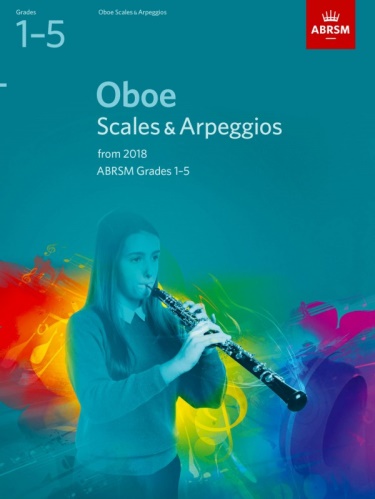 OBOE SCALES & ARPEGGIOS Grade 1-5 (from 2018)