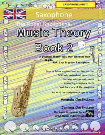 THE SUPER SAXOPHONE Music Theory Book 2 (UK Edition)