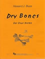 DRY BONES (score & parts)