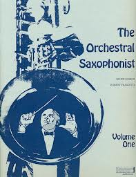 THE ORCHESTRAL SAXOPHONIST Volume 1