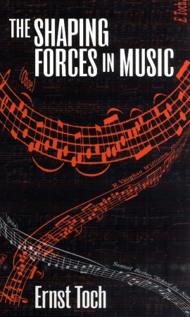 THE SHAPING FORCES IN MUSIC