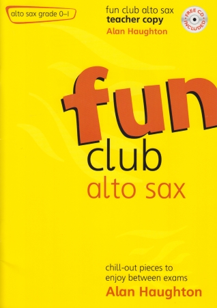 FUN CLUB ALTO SAX Grade 0-1 Teacher Copy + CD