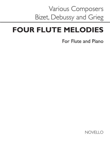 FOUR FLUTE MELODIES: Bizet, Debussy, Grieg