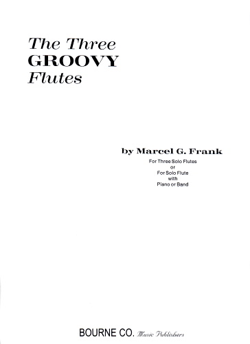 THE THREE GROOVY FLUTES (score & parts)