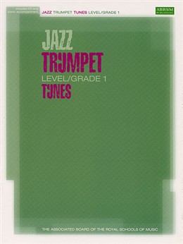 JAZZ TRUMPET TUNES Grade 1 + CD