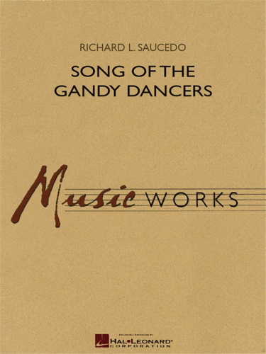 SONG OF THE GANDY DANCERS (score & parts)