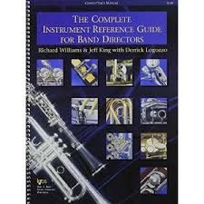 THE COMPLETE INSTRUMENT REFERENCE GUIDE for band directors