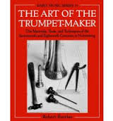 THE ART OF THE TRUMPET-MAKER paperback