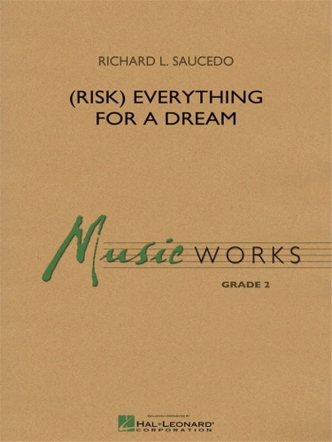 (RISK) EVERYTHING FOR A DREAM (score)