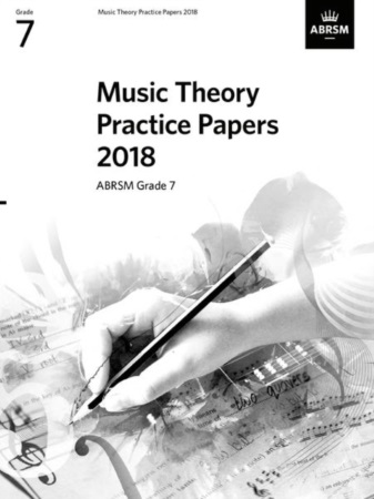MUSIC THEORY PRACTICE PAPERS 2018 Grade 7