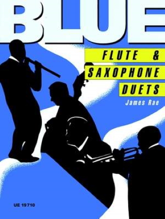 BLUE FLUTE AND SAXOPHONE DUETS