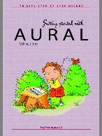 GETTING STARTED WITH AURAL + CD Beginner to Grade 3