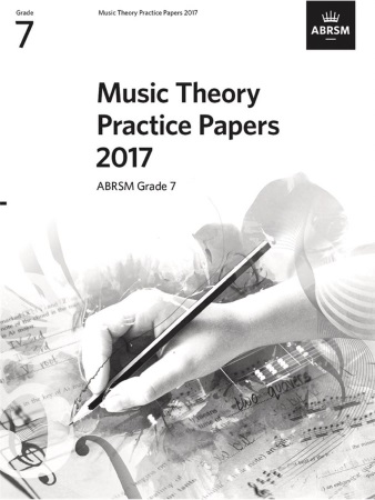 MUSIC THEORY PRACTICE PAPERS 2017 Grade 7