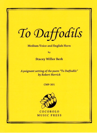 TO DAFFODILS a setting of the poem by Robert Herrick