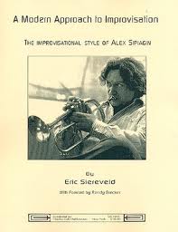 MODERN APPROACH TO IMPROVISATION The Jazz Style of Alex Sipiagin