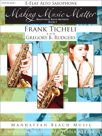 MAKING MUSIC MATTER Book 1 Alto Saxophone