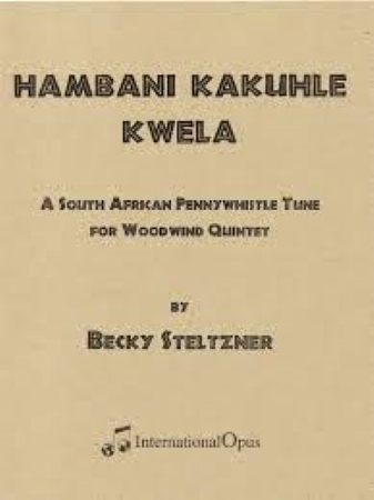 HAMBANI KAKUHLE KWELA (score & parts)