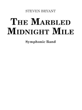 THE MARBLED MIDNIGHT MILE (score & parts)