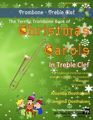 THE TERRIFIC TROMBONE BOOK of Christmas Carols (treble clef)