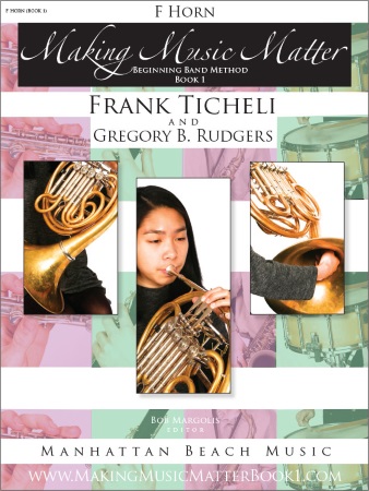 MAKING MUSIC MATTER Book 1 French Horn