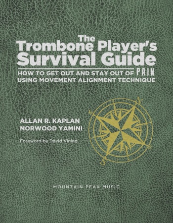 THE TROMBONE PLAYER'S SURVIVAL GUIDE