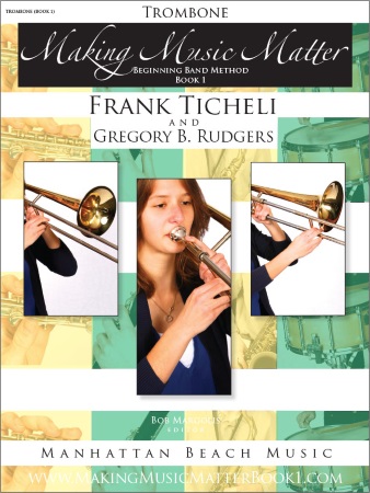 MAKING MUSIC MATTER Book 1 Trombone