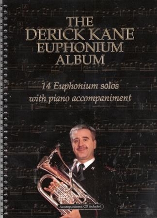 THE DERICK KANE EUPHONIUM ALBUM + CD (treble/bass clef)