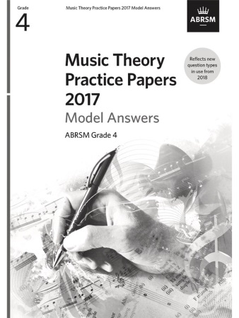 MUSIC THEORY PRACTICE PAPERS Model Answers 2017 Grade 4