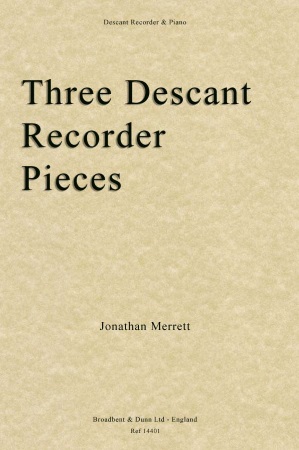 THREE DESCANT RECORDER PIECES