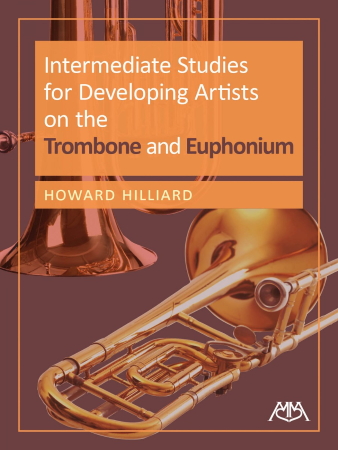 INTERMEDIATE STUDIES FOR DEVELOPING ARTISTS on the Trombone & Euphonium