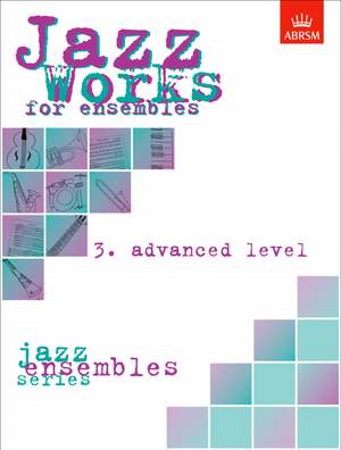 JAZZ WORKS FOR ENSEMBLES Volume 3 Advanced Level