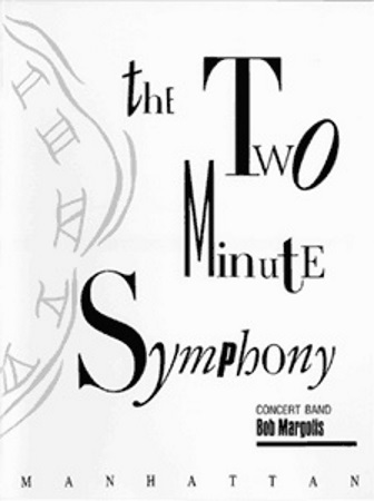 THE TWO-MINUTE SYMPHONY (score & parts)