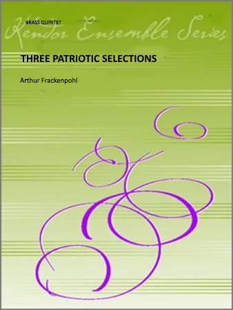 THREE PATRIOTIC SELECTIONS