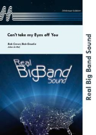 CAN'T TAKE MY EYES OFF YOU (score & parts)