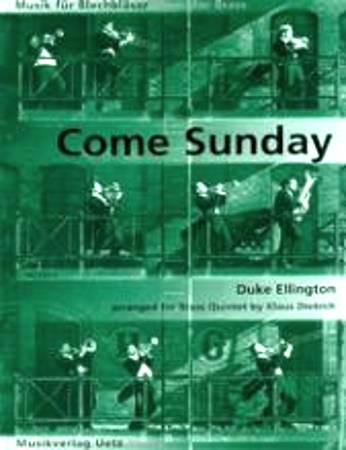 COME SUNDAY a ballad for brass quintet