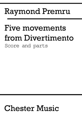 FIVE MOVEMENTS from Divertimento (score & parts)
