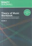 THEORY OF MUSIC WORKBOOK Grade 2 valid until May 2008