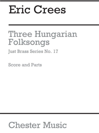 THREE HUNGARIAN FOLKSONGS (score & parts)