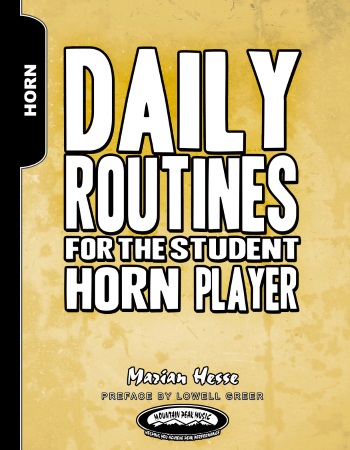 DAILY ROUTINES for the Student Horn Player