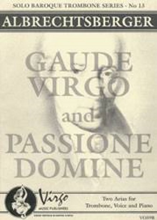 GAUDE VIRGO & PASSIONE DOMINE